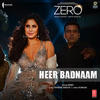 Heer Badnaam - Zero